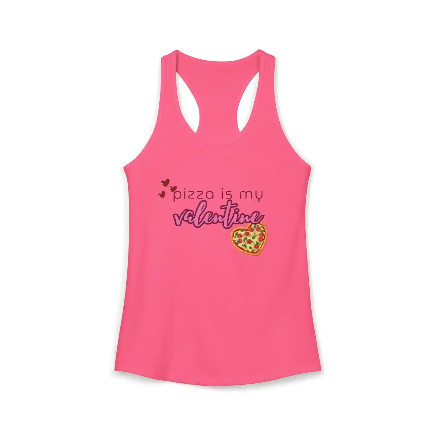  Pizza Is My Valentine - Racerback Tank - Cady Creations