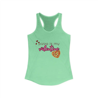  Pizza Is My Valentine - Racerback Tank - Cady Creations