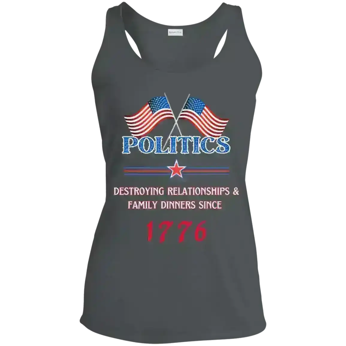 Politics Destroying Relationships - Racerback Tank - Cady Creations