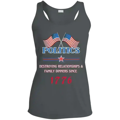 Politics Destroying Relationships - Racerback Tank - Cady Creations