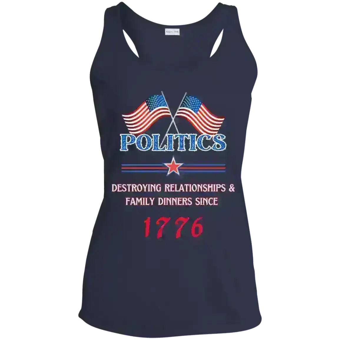 Politics Destroying Relationships - Racerback Tank - Cady Creations