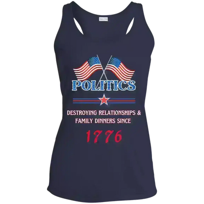 Politics Destroying Relationships - Racerback Tank - Cady Creations