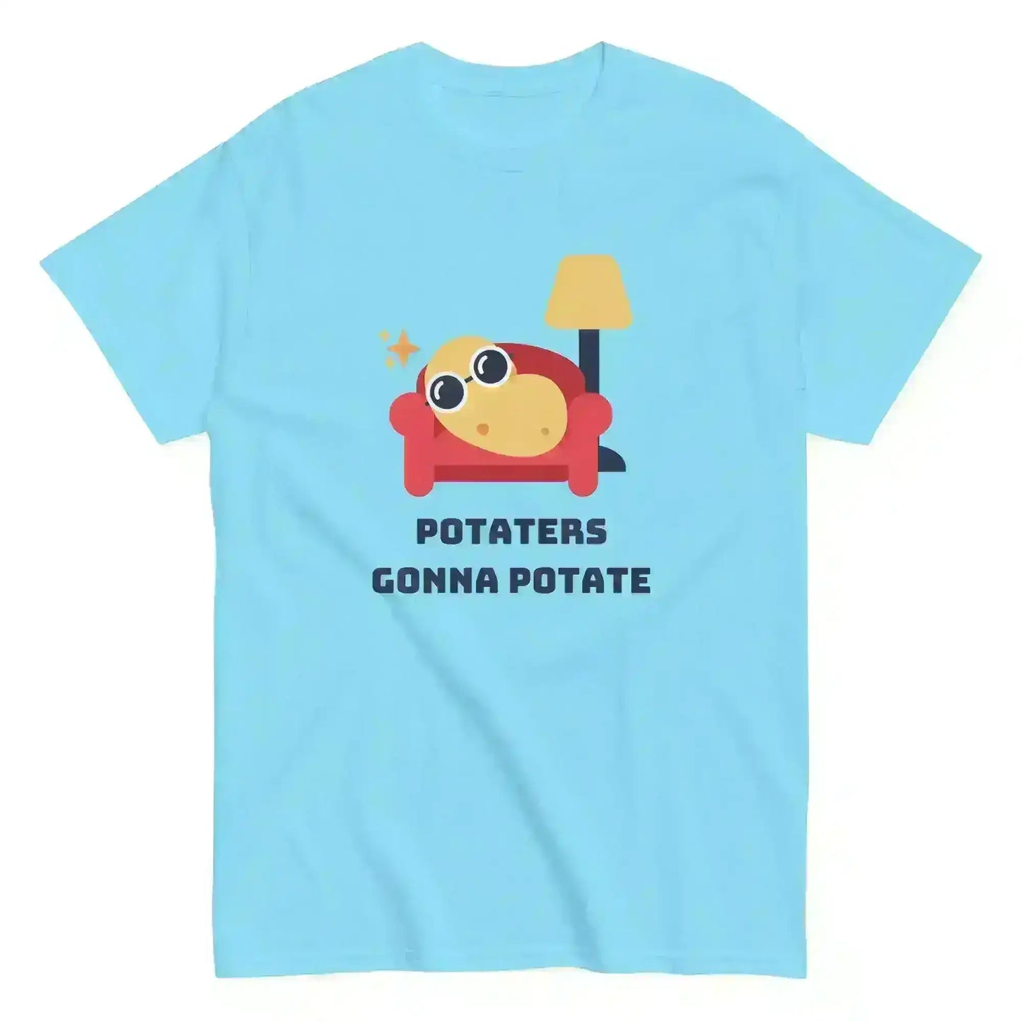 Potaters Gonna Potate - Unisex Tee - Cady Creations