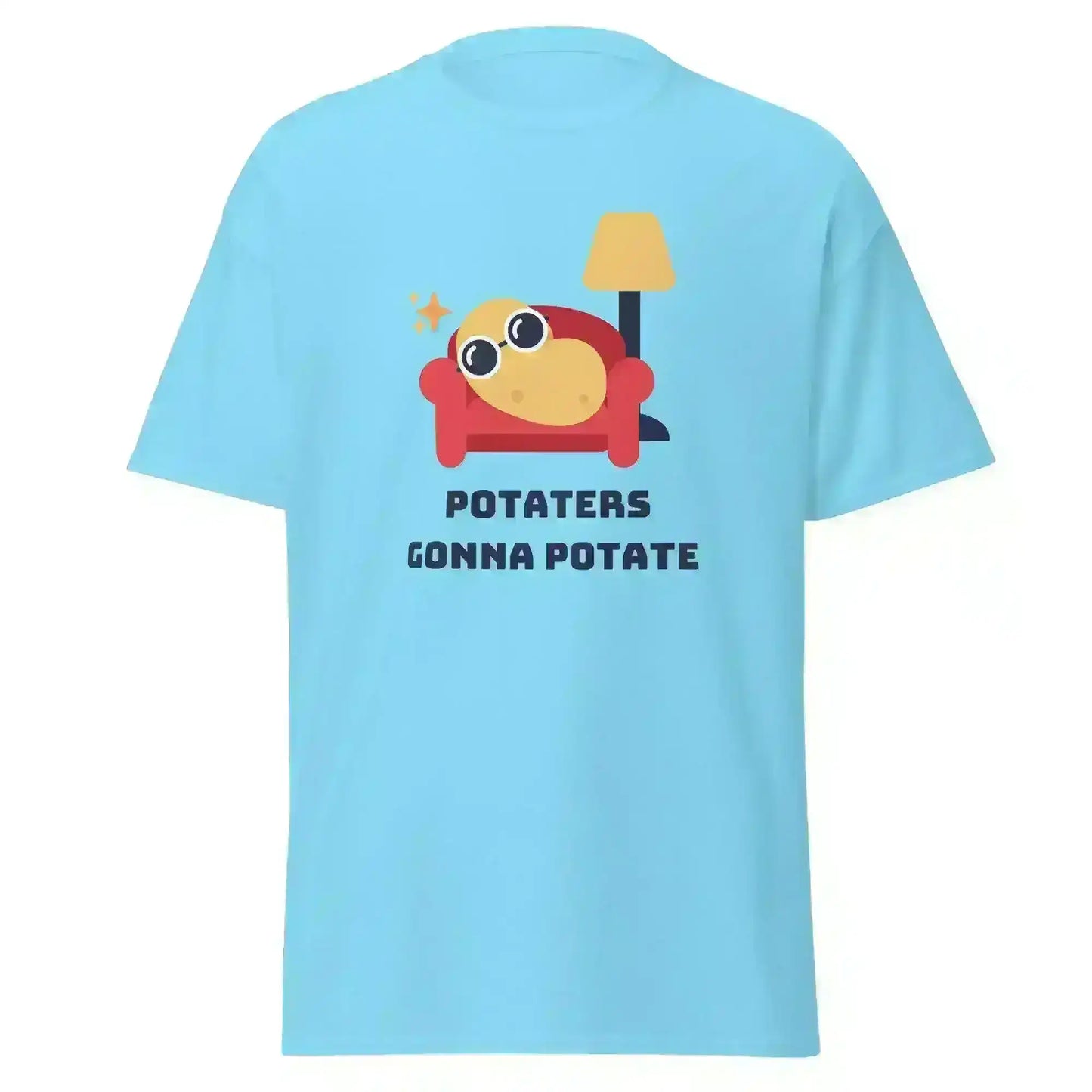 Potaters Gonna Potate - Unisex Tee - Cady Creations