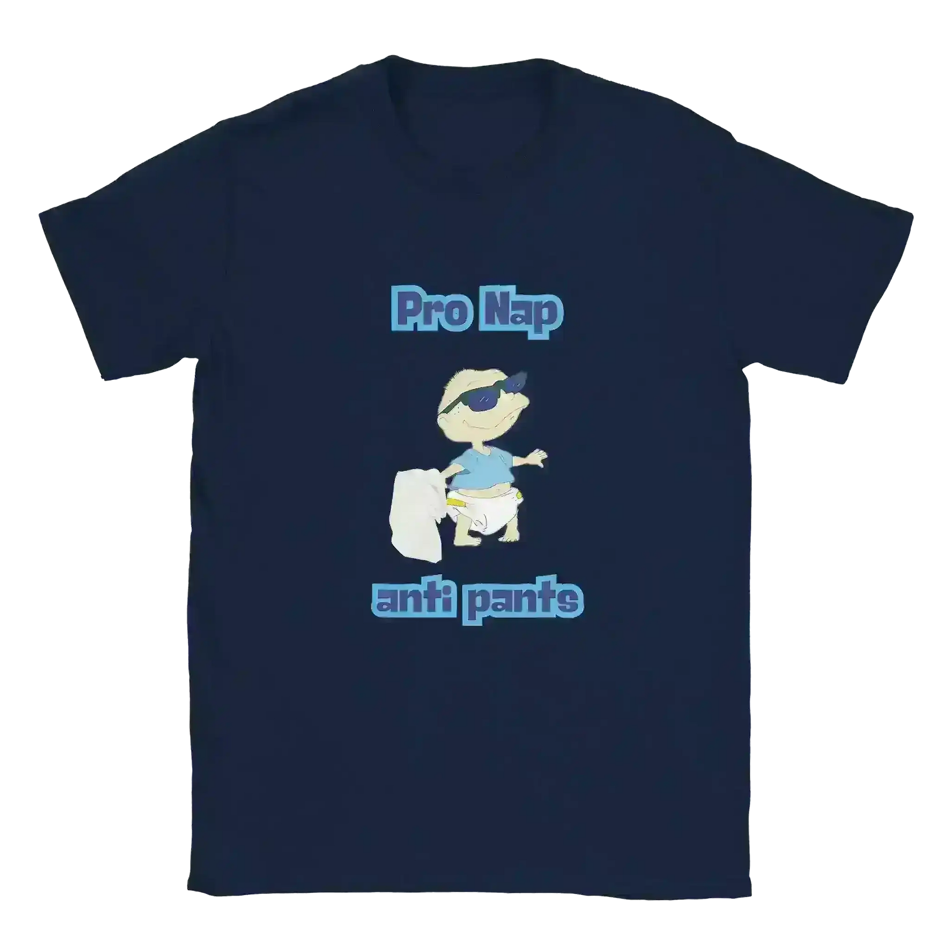 Pro Nap Anti Pants Tommy Pickles - Unisex Tee - Cady Creations