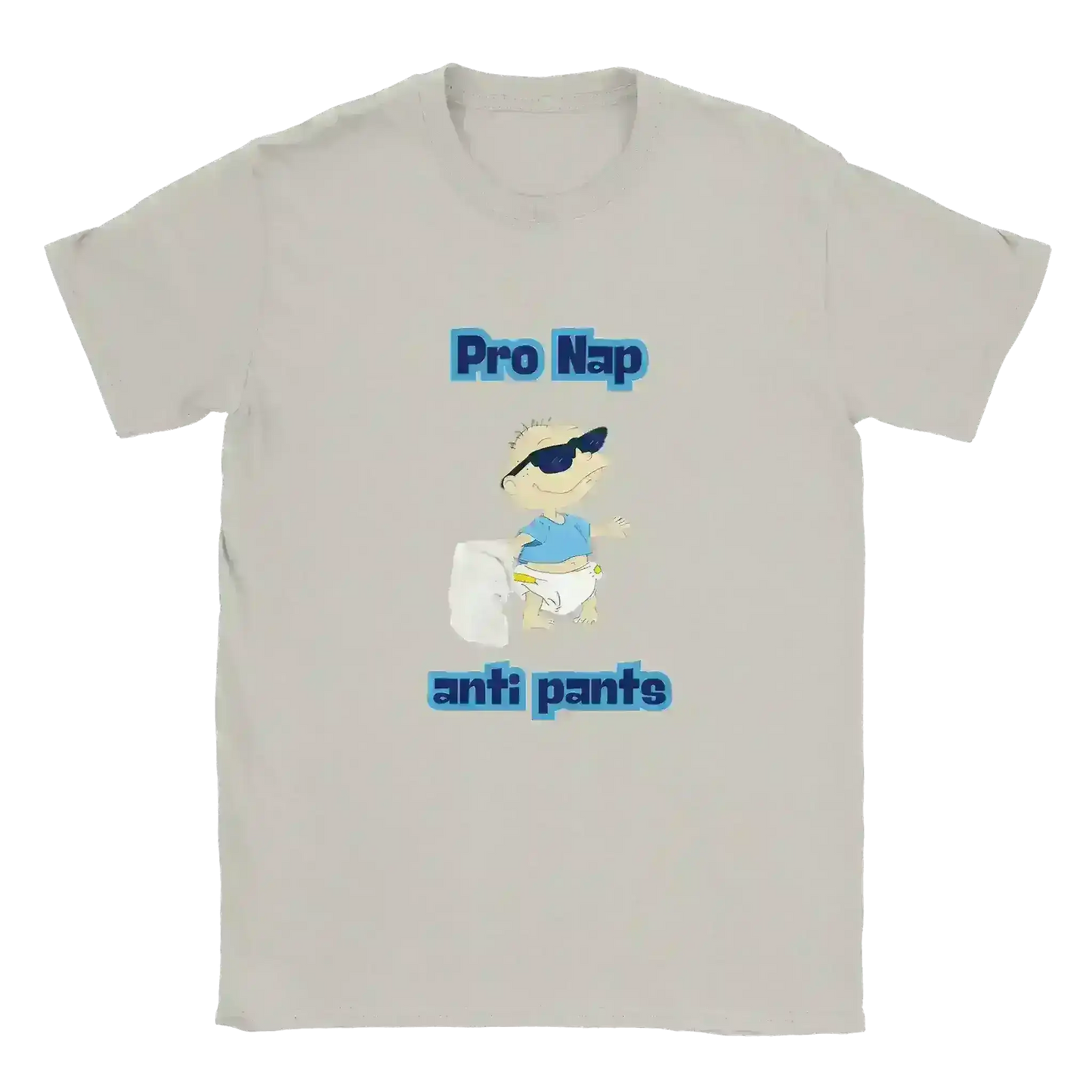 Pro Nap Anti Pants Tommy Pickles - Unisex Tee - Cady Creations
