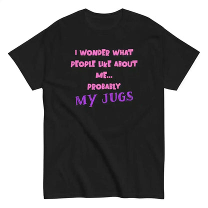 Probably My Jugs The Office Inspired - Unisex Tee - Cady Creations