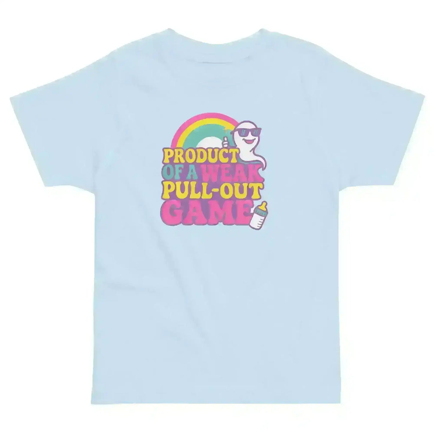 Product Of A Weak Pull-Out Game - Toddler Tee - Cady Creations