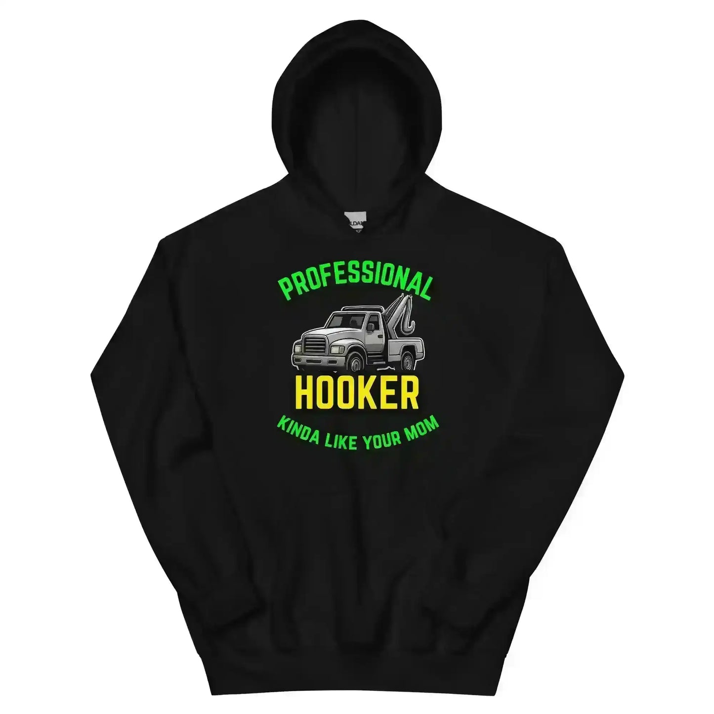Professional Hooker Kinda Like Your Mom Pullover Hoodie - No Filter Collection - Cady Creations