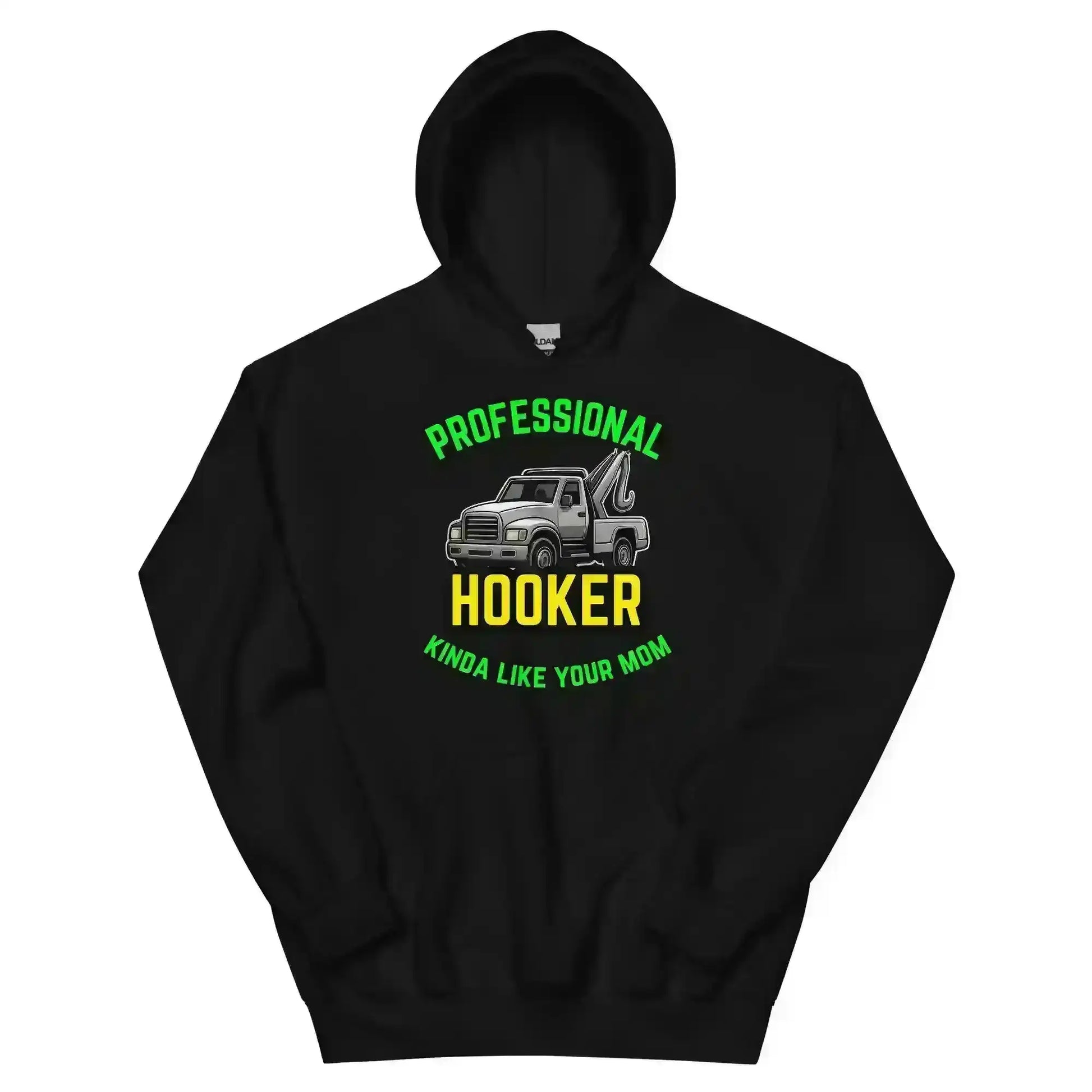 Professional Hooker Kinda Like Your Mom Pullover Hoodie - No Filter Collection - Cady Creations