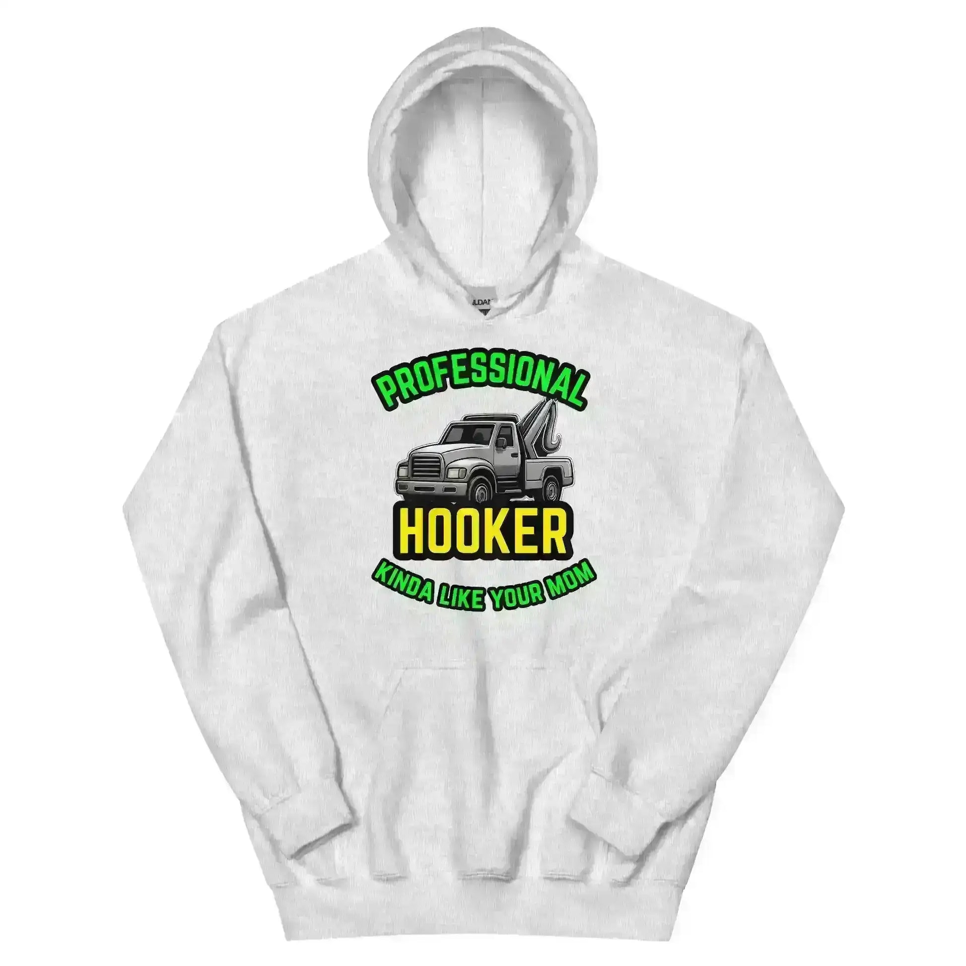 Professional Hooker Kinda Like Your Mom Pullover Hoodie - No Filter Collection - Cady Creations