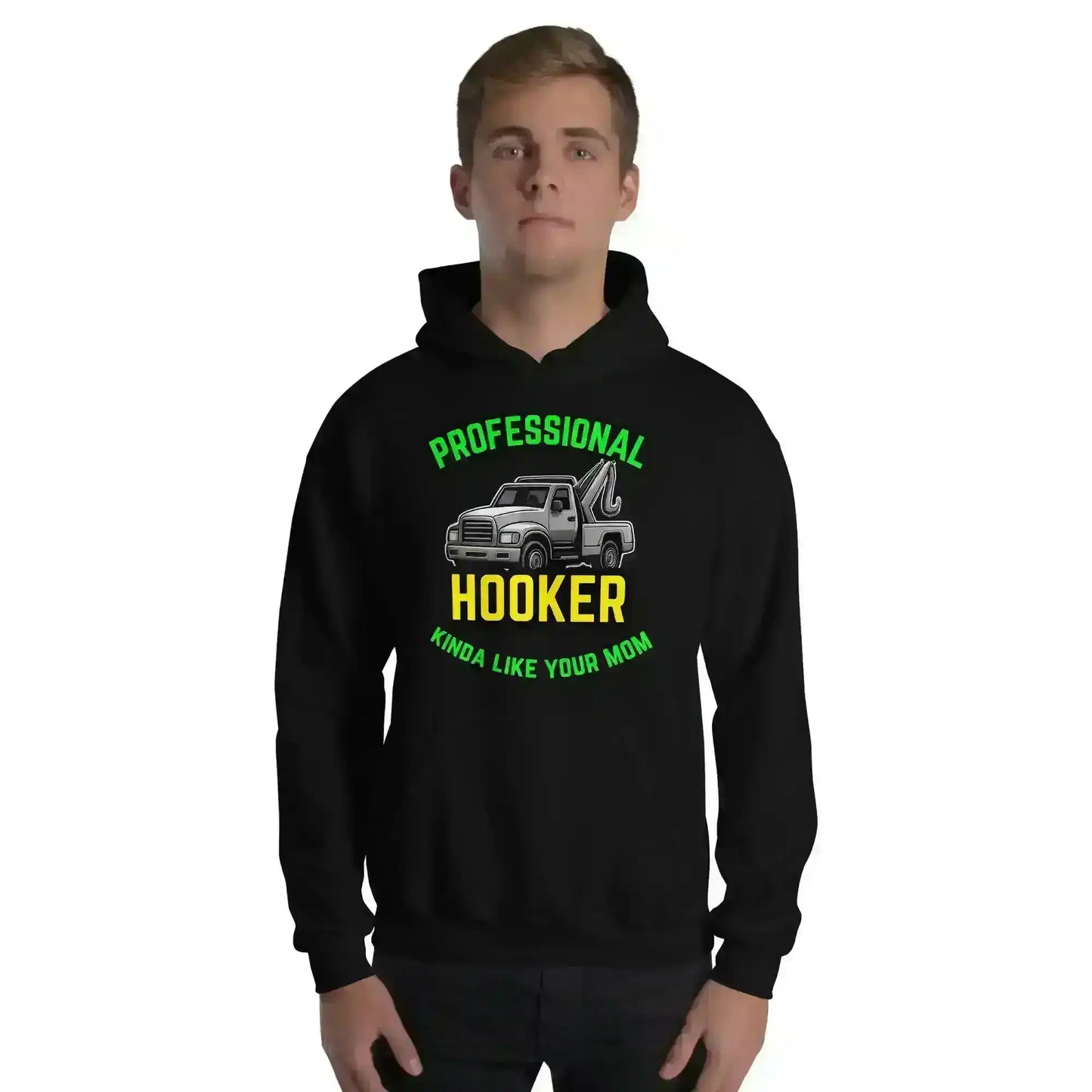 Professional Hooker Kinda Like Your Mom Pullover Hoodie - No Filter Collection - Cady Creations