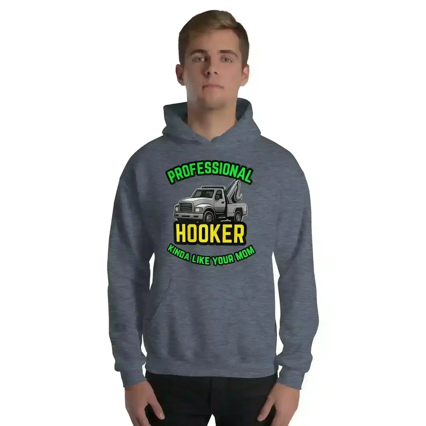 Professional Hooker Kinda Like Your Mom Pullover Hoodie - No Filter Collection - Cady Creations