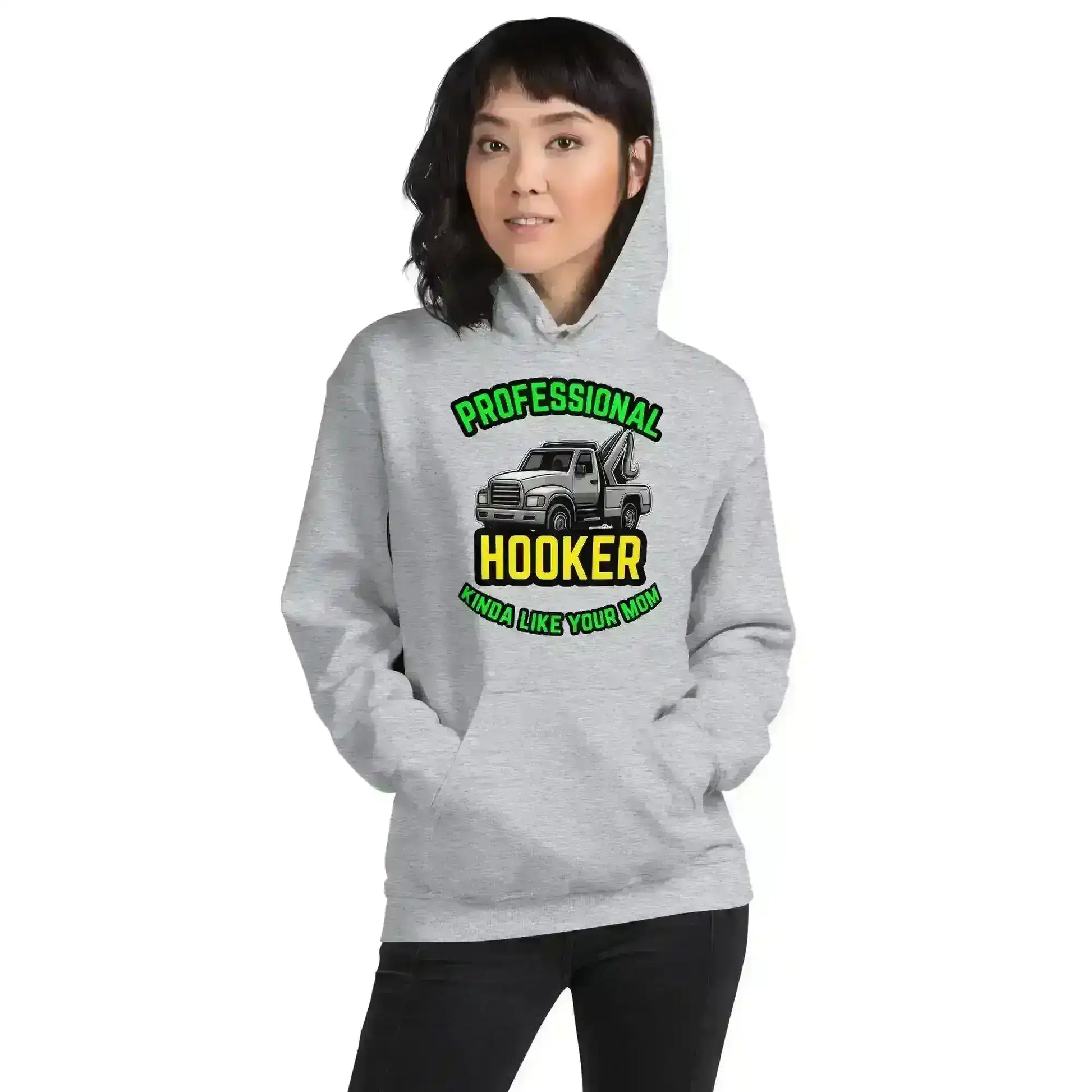 Professional Hooker Kinda Like Your Mom Pullover Hoodie - No Filter Collection - Cady Creations