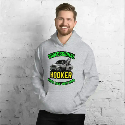 Professional Hooker Kinda Like Your Mom Pullover Hoodie - No Filter Collection - Cady Creations