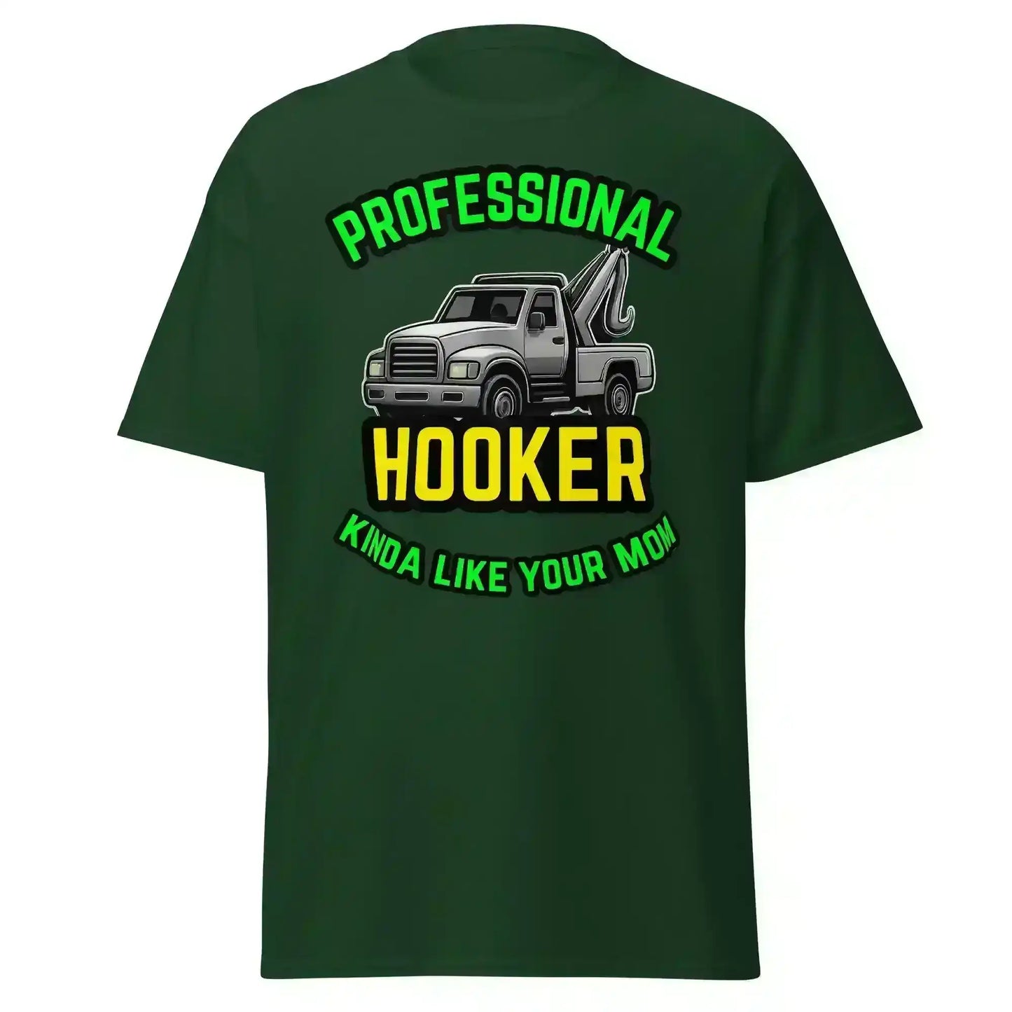 Professional Hooker Kinda Like Your Mom Unisex Tee - No Filter Collection - Cady Creations