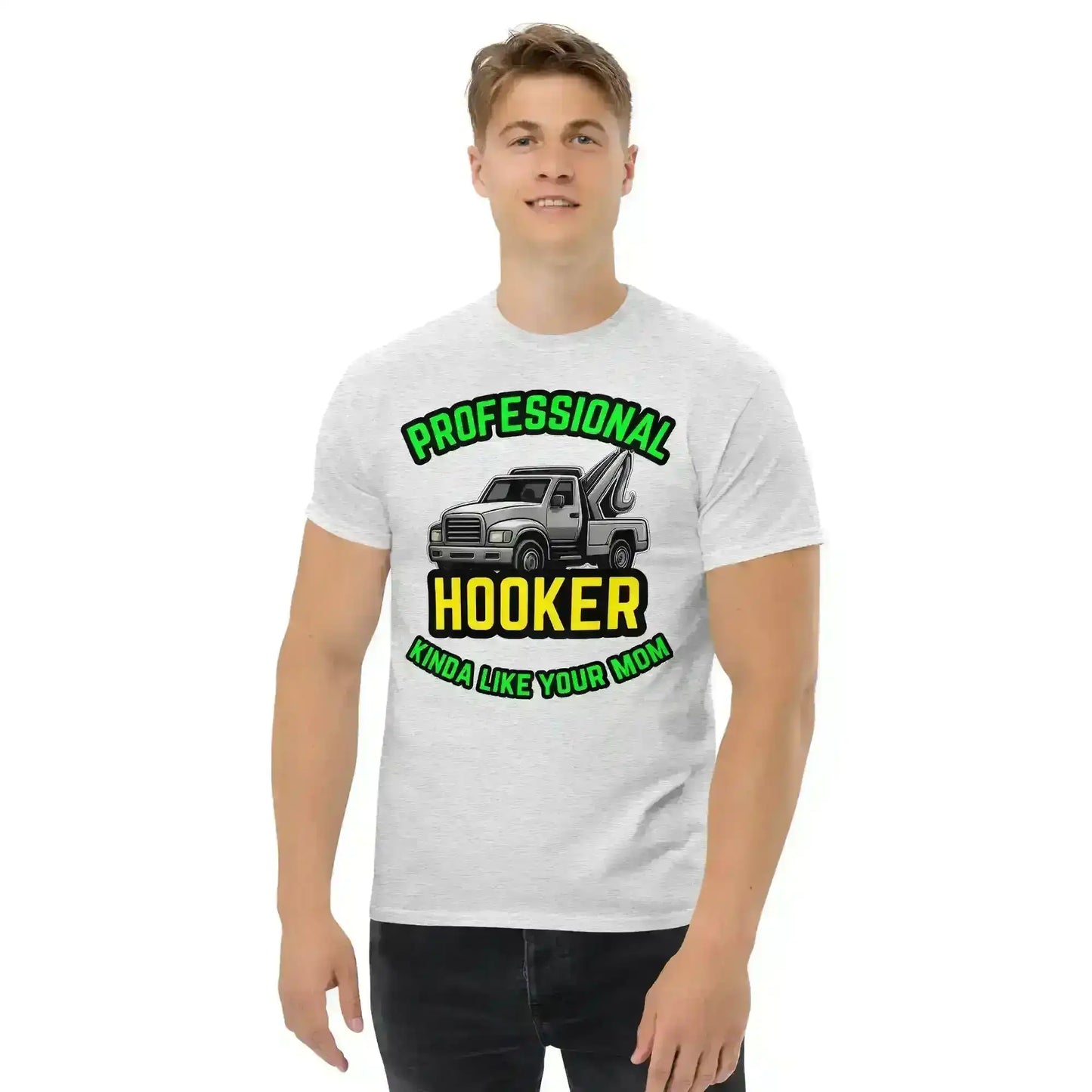 Professional Hooker Kinda Like Your Mom Unisex Tee - No Filter Collection - Cady Creations