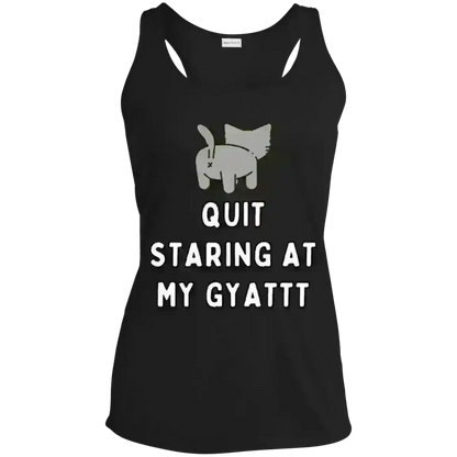 Quit Staring At My Gyatt Cat - Racerback Tank - Cady Creations