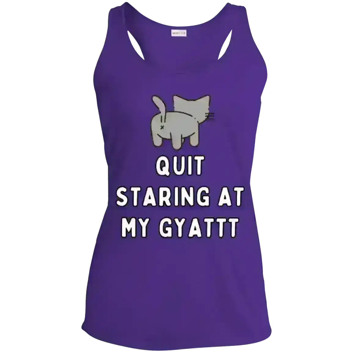 Quit Staring At My Gyatt Cat - Racerback Tank - Cady Creations