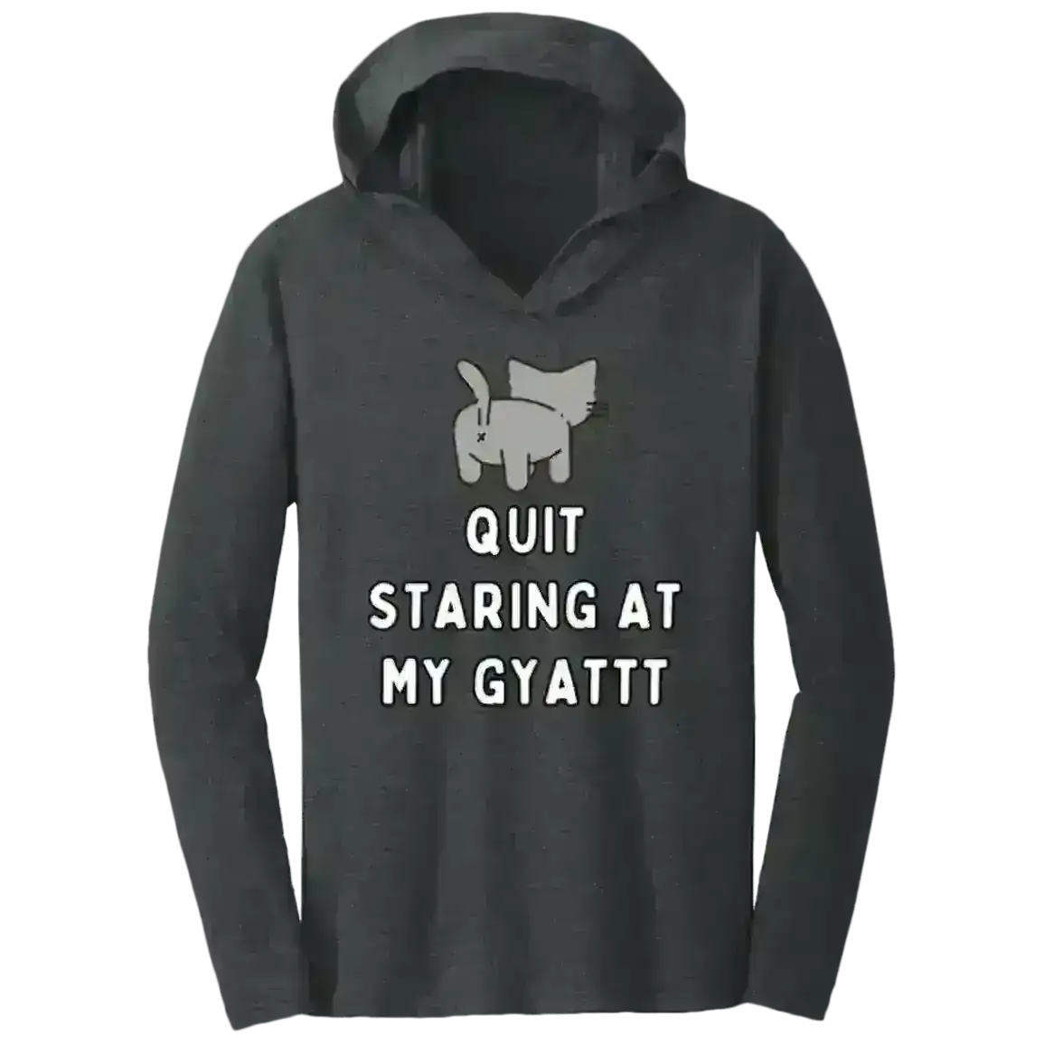 Quit Staring At My Gyatt Cat - Tee Shirt Hoodie - Cady Creations