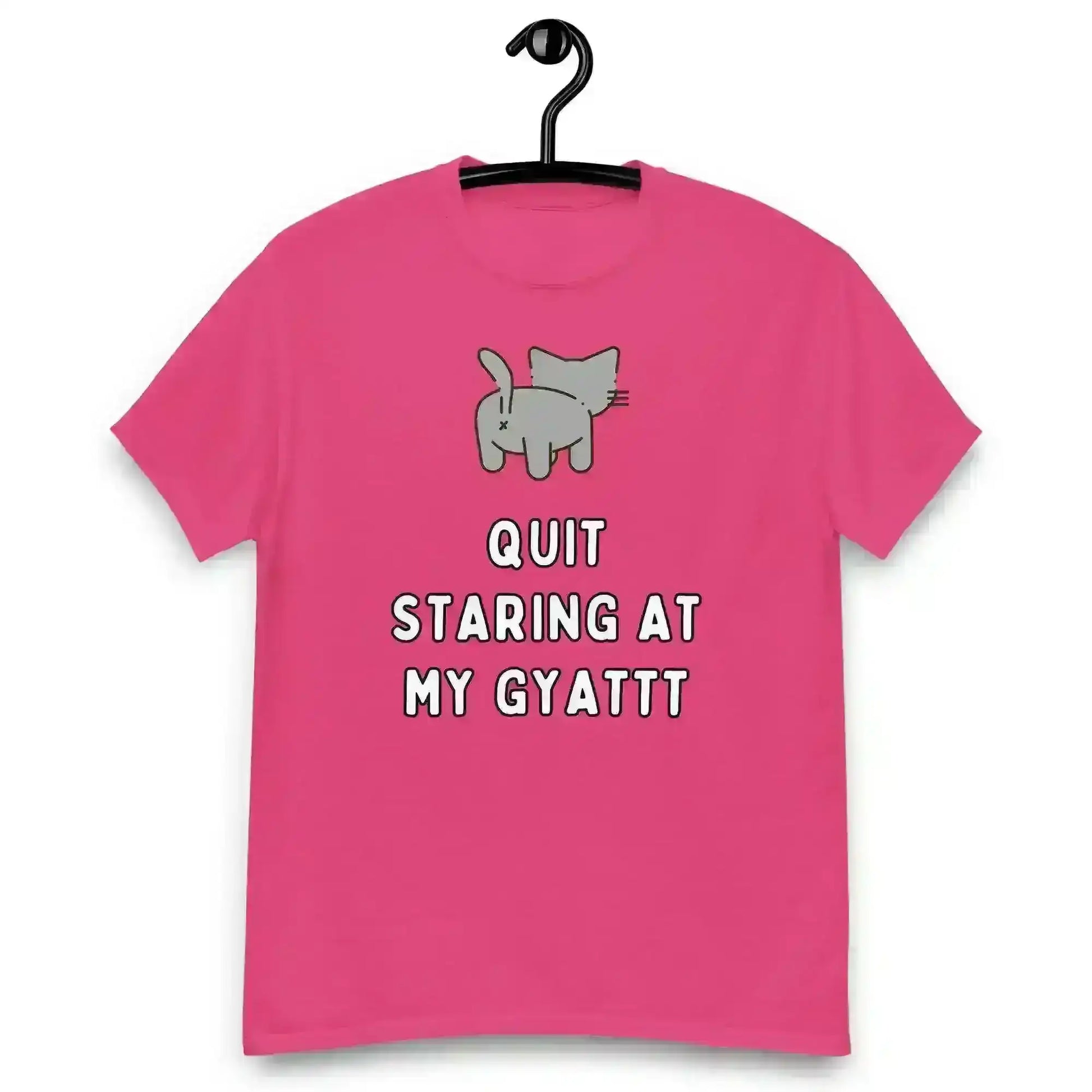 Quit Staring At My Gyatt - Unisex Tee - Cady Creations
