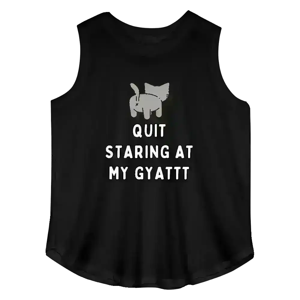 Quit Staring At My Gyattt - Curvy Tank - Cady Creations