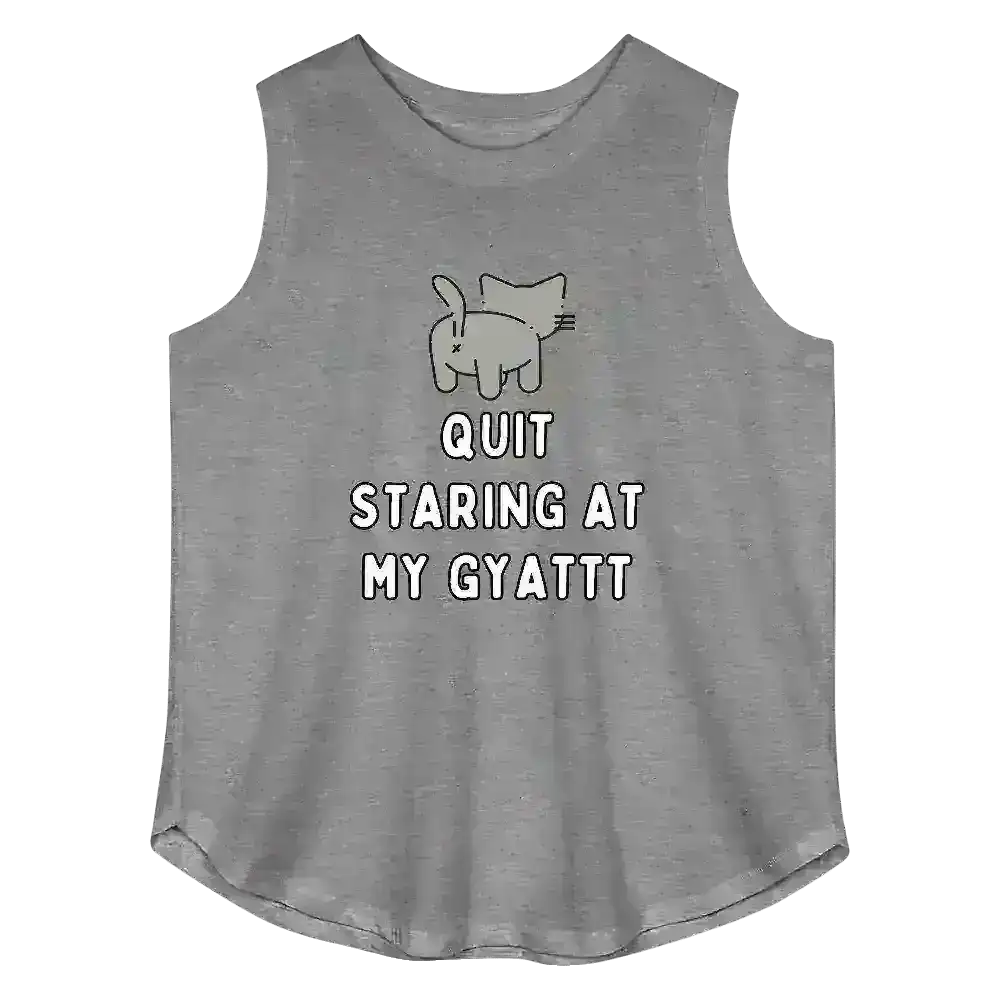 Quit Staring At My Gyattt - Curvy Tank - Cady Creations
