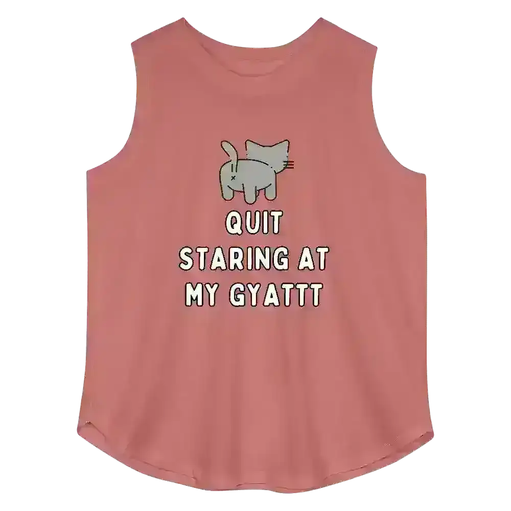 Quit Staring At My Gyattt - Curvy Tank - Cady Creations