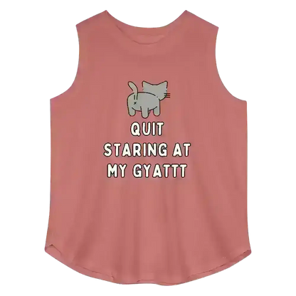 Quit Staring At My Gyattt - Curvy Tank - Cady Creations