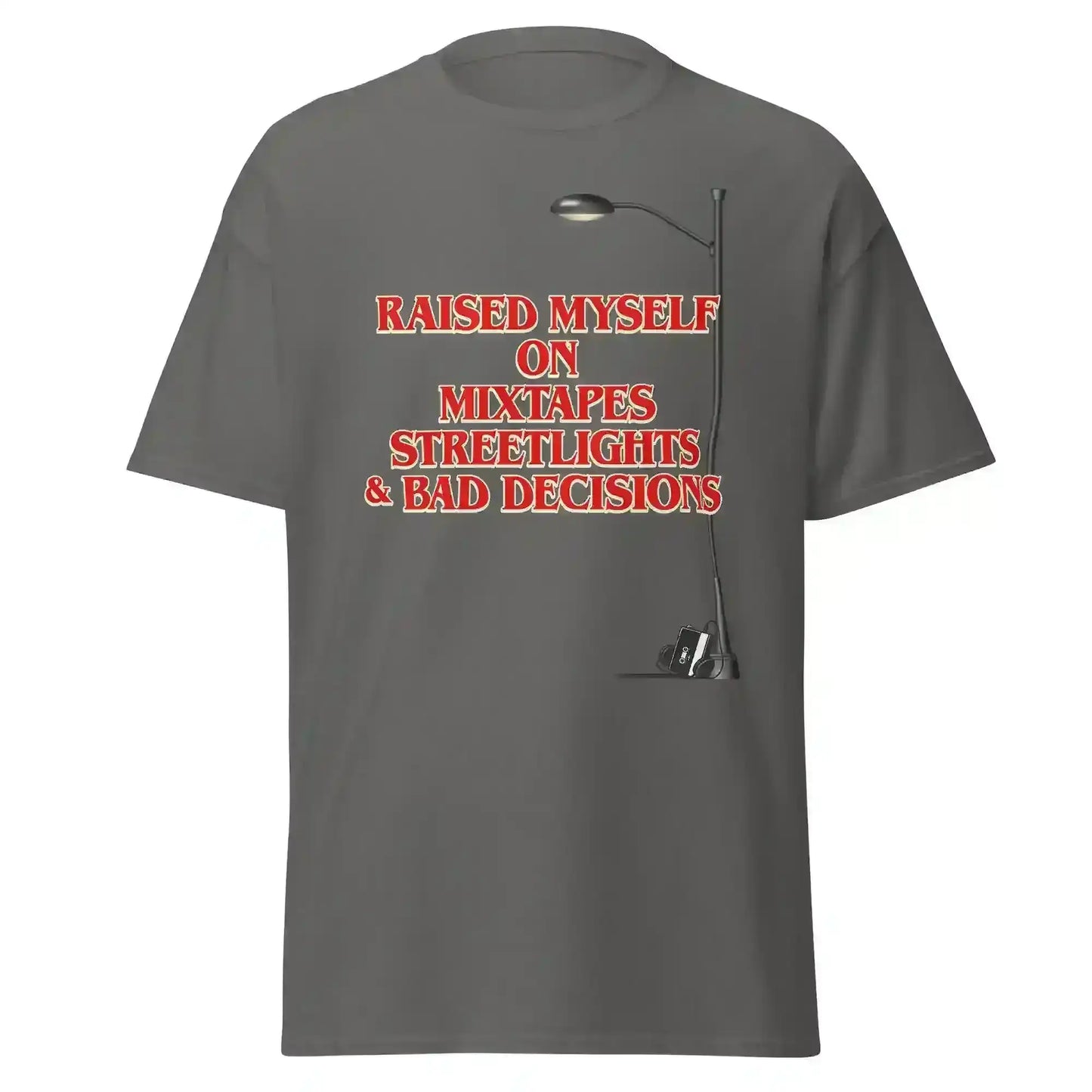 Raised Myself On Mixtapes Streetlights & Bad Decisions 80s Unisex Tee - Cady Creations