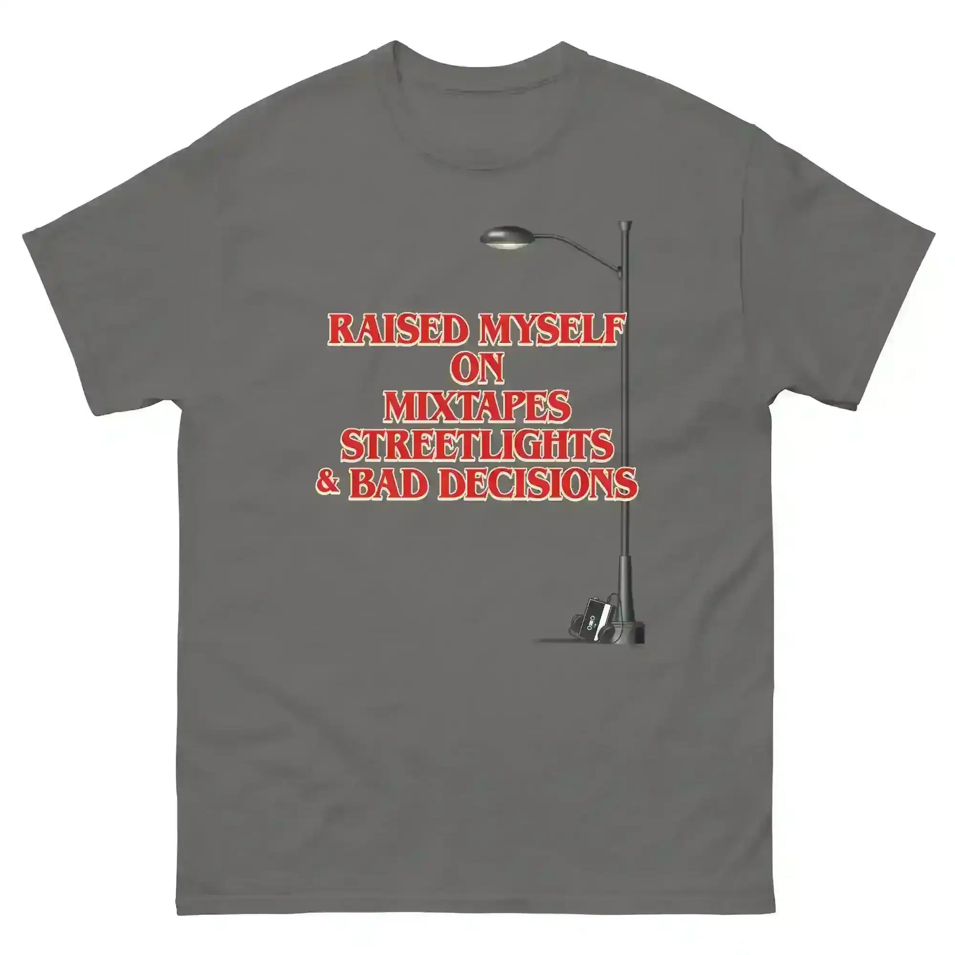 Raised Myself On Mixtapes Streetlights & Bad Decisions 80s Unisex Tee - Cady Creations