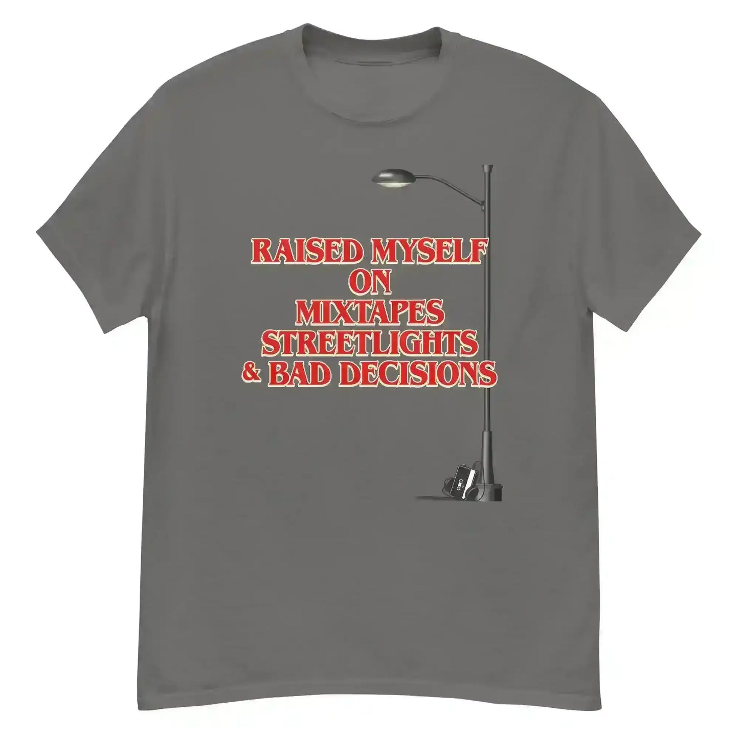 Raised Myself On Mixtapes Streetlights & Bad Decisions 80s Unisex Tee - Cady Creations