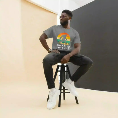Realer Than Your Bitch A$s Bigfoot - Unisex Tee - Cady Creations