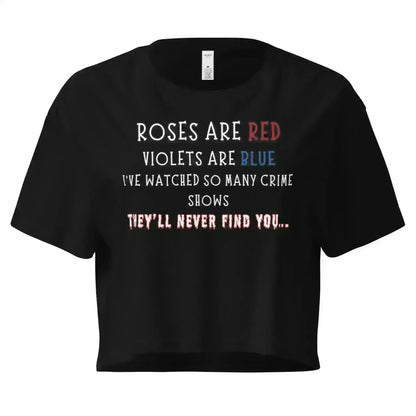 Roses Are Red True Crime - Crop Top - Cady Creations