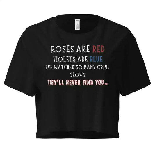 Roses Are Red True Crime - Crop Top - Cady Creations