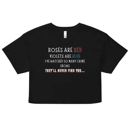 Roses Are Red True Crime - Crop Top - Cady Creations