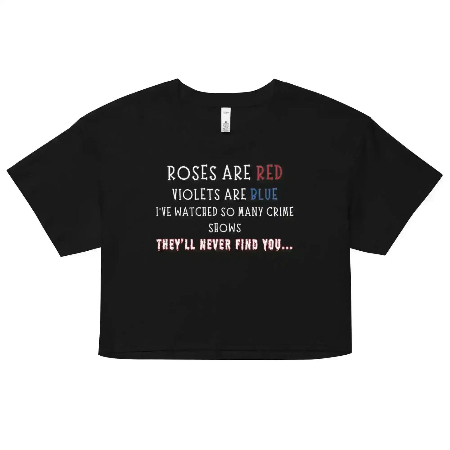 Roses Are Red True Crime Cropped Graphic Tee - Cady Creations