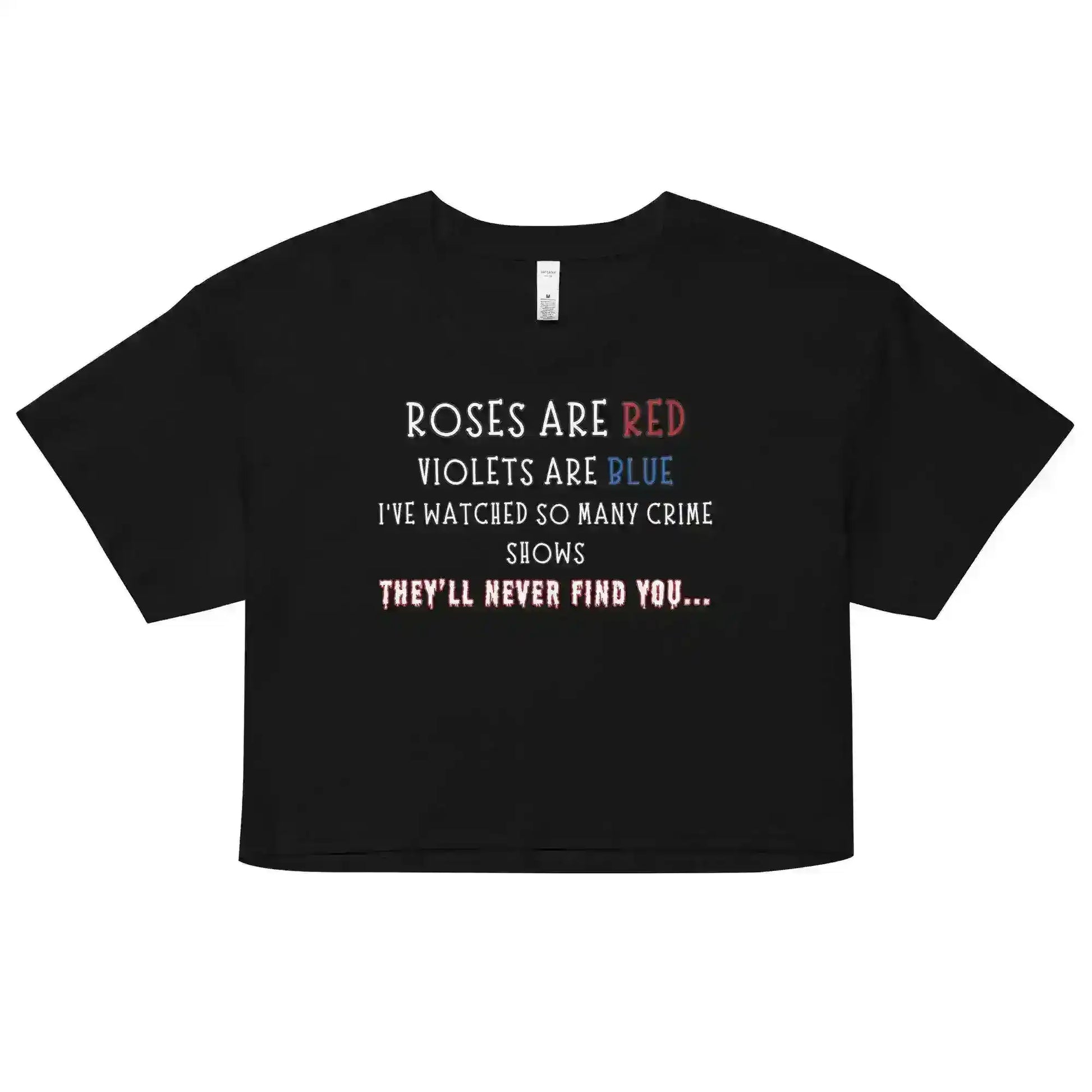 Roses Are Red True Crime Cropped Graphic Tee - Cady Creations
