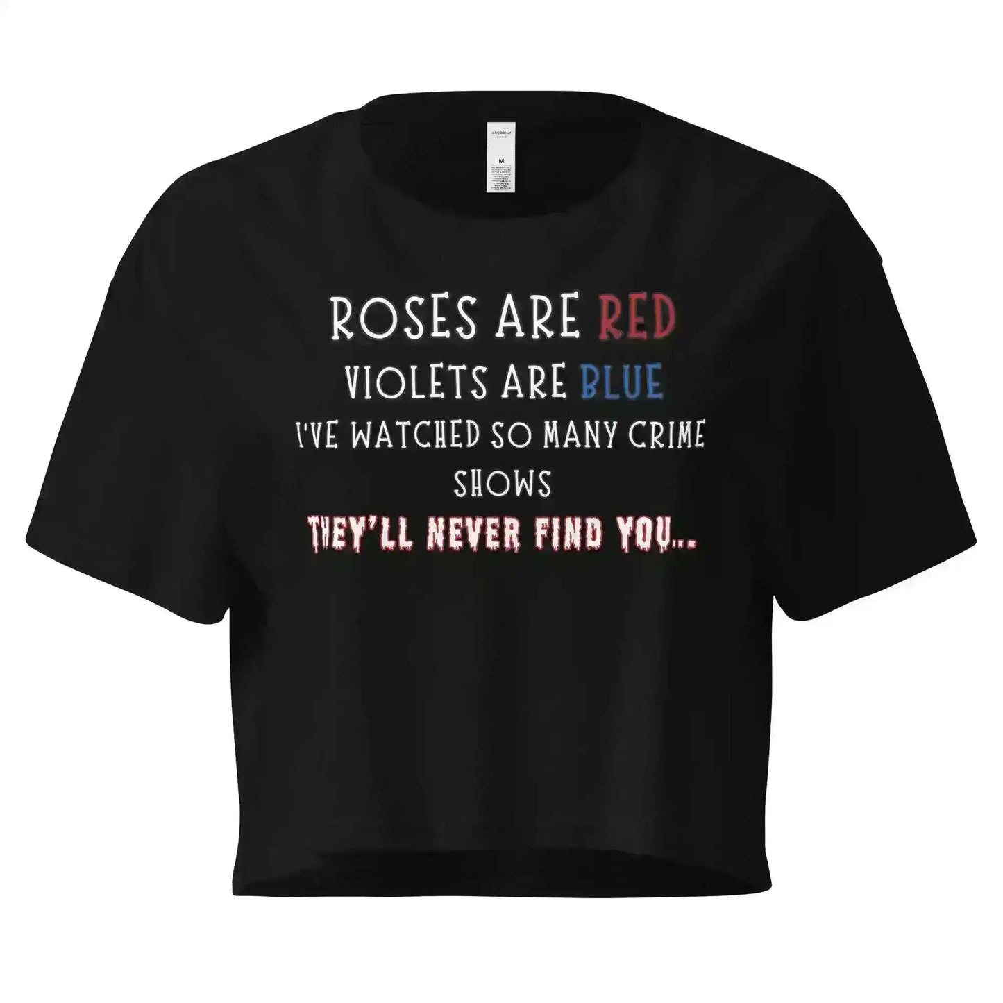 Roses Are Red True Crime Cropped Graphic Tee - Cady Creations