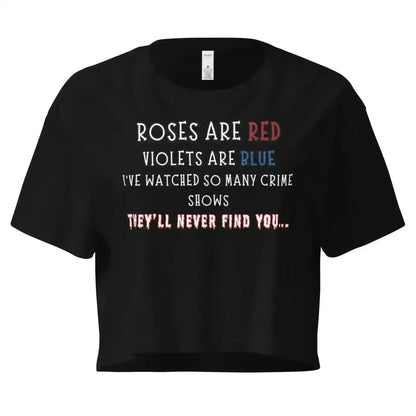 Roses Are Red True Crime Cropped Graphic Tee - Cady Creations