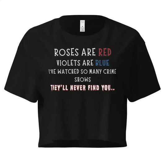 Roses Are Red True Crime Cropped Graphic Tee - Cady Creations