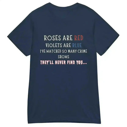 Roses Are Red True Crime - Fitted Tee - Cady Creations