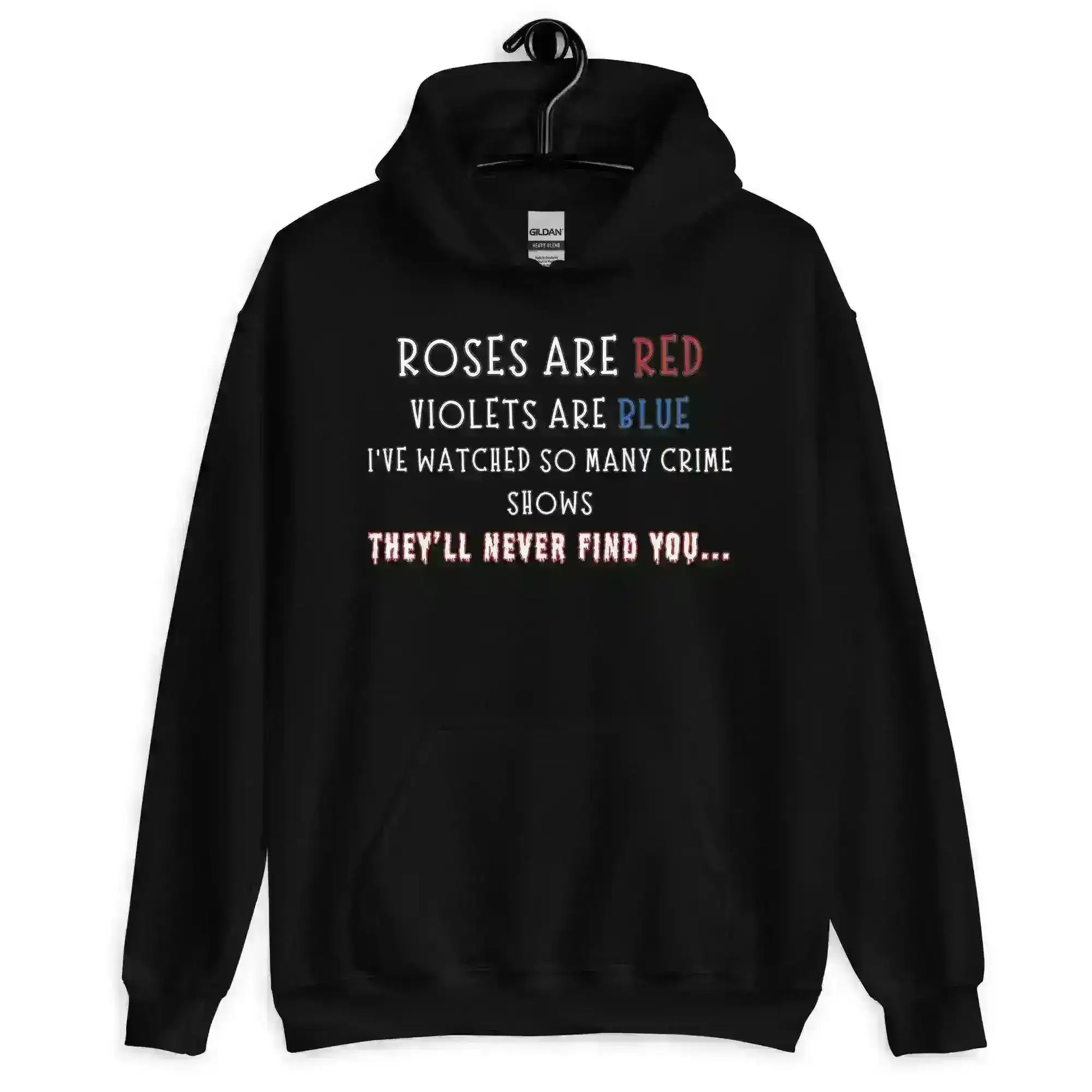 Roses Are Red True Crime - Pullover Hoodie - Cady Creations