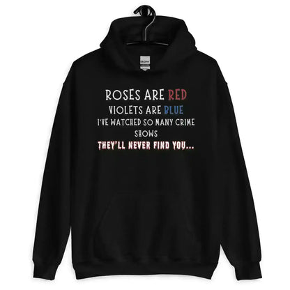 Roses Are Red True Crime - Pullover Hoodie - Cady Creations