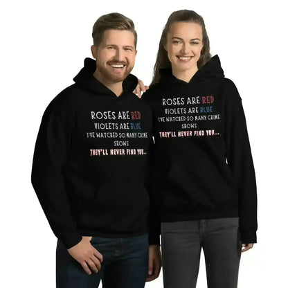 Roses Are Red True Crime - Pullover Hoodie - Cady Creations