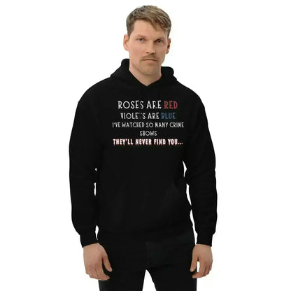 Roses Are Red True Crime - Pullover Hoodie - Cady Creations