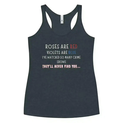 Roses Are Red True Crime - Racerback Tank - Cady Creations