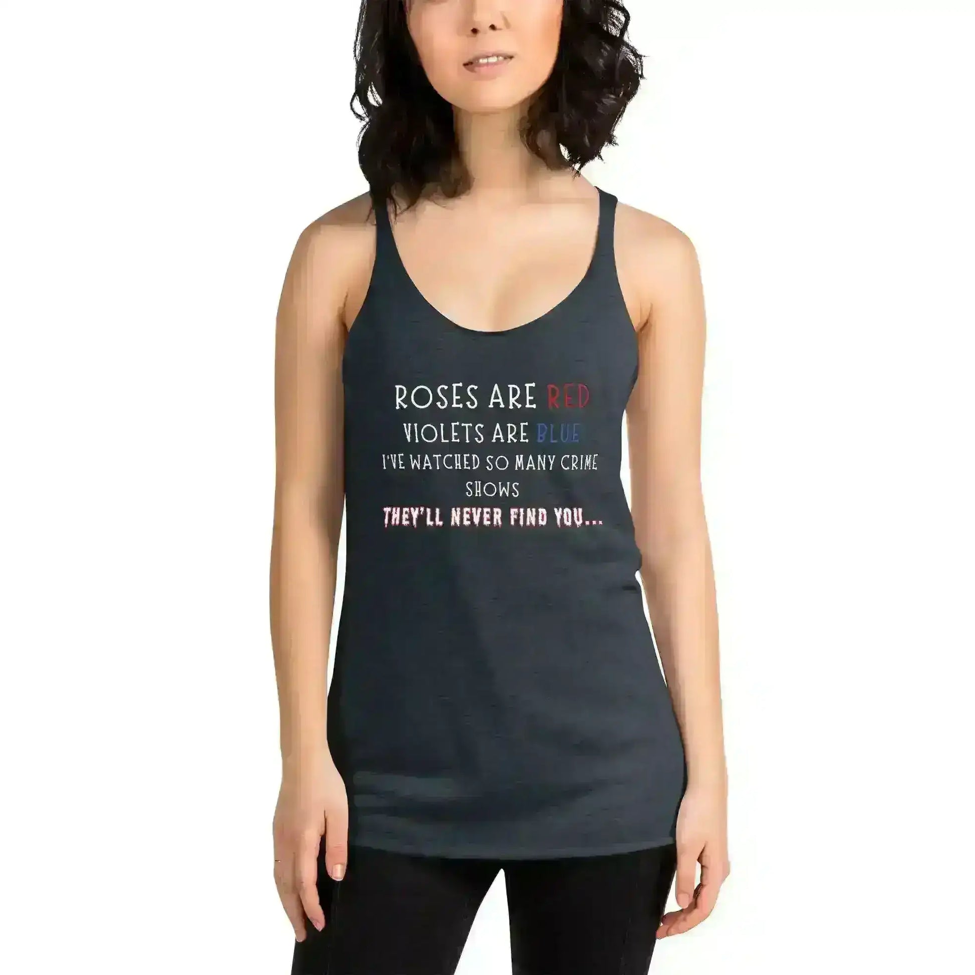Roses Are Red True Crime - Racerback Tank - Cady Creations