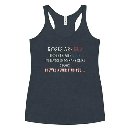 Roses Are Red True Crime Racerback Tank - Cady Creations