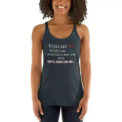 Roses Are Red True Crime Racerback Tank - Cady Creations